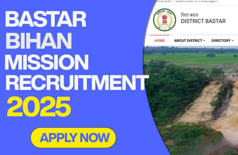 Bastar Bihan Mission Recruitment 2025