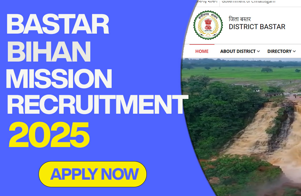Bastar Bihan Mission Recruitment 2025